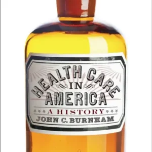 Budget Health Care in America: A History