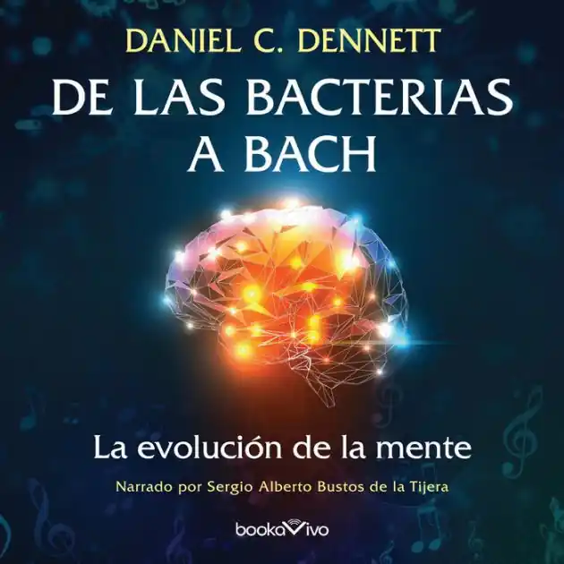 De las bacterias a Bach: La evolucion de la mente (The Evolution of Minds) Price Cut