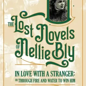 In Love With A Stranger (The Lost Novels Of Nellie Bly, #7) Discount
