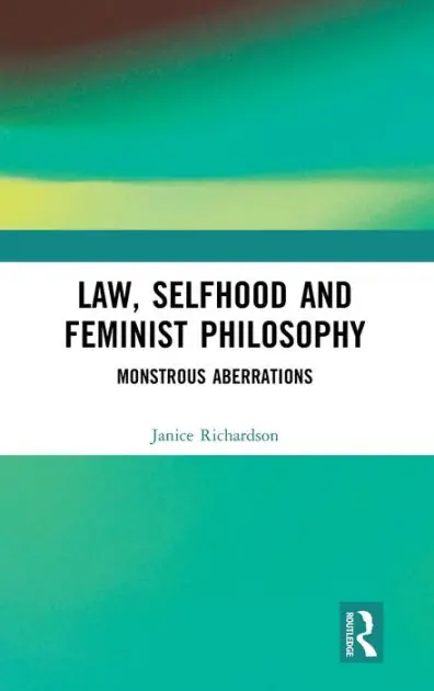 Clearance Law, Selfhood and Feminist Philosophy: Monstrous Aberrations