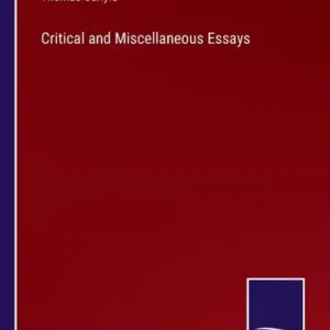 Mega Sale Critical and Miscellaneous Essays