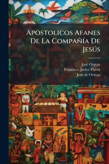 Best Price Apostolicos Afanes De La Compa��-a De Jesðs