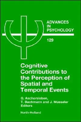 Cognitive Contributions to the Perception of Spatial and Temporal Events Editor’s Pick