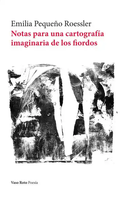 Top Rated Notas para una cartografía imaginaria de los fiordos