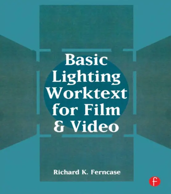 Basic Lighting Worktext for Film and Video Professional Grade
