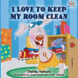 I Love to Keep My Room Clean: Children's Bedtime Story Exclusive Offer