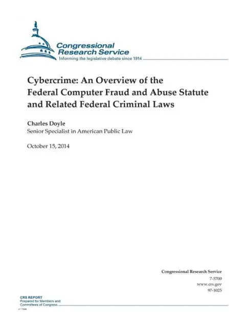 Cybercrime: An Overview of the Federal Computer Fraud and Abuse Statute and Related Federal Criminal Laws Brand New