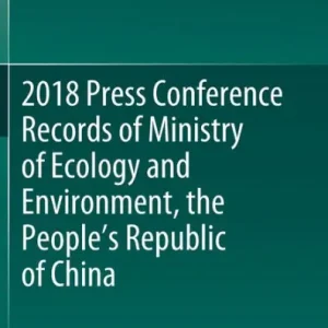Budget 2018 Press Conference Records of Ministry of Ecology and Environment, the People's Republic of China