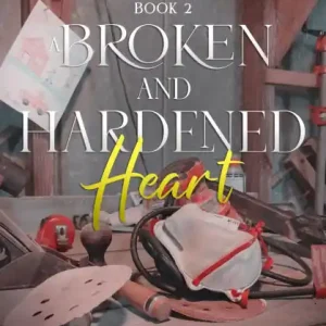 Fan Favorite A Broken and Hardened Heart