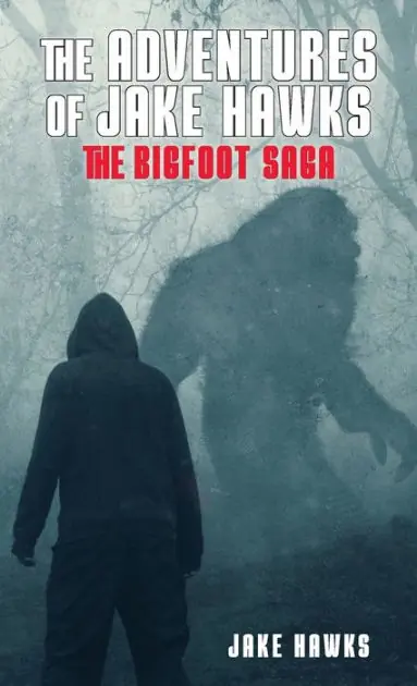 Direct From Manufacturer The Adventures of Jake Hawks: The Bigfoot Saga