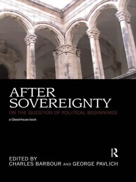 After Sovereignty: On the Question of Political Beginnings Low Price