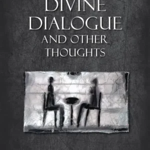 Get Yours The Divine Dialogue and Other Thoughts