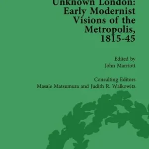 Shop Now Unknown London Vol 6: Early Modernist Visions of the Metropolis, 1815-45