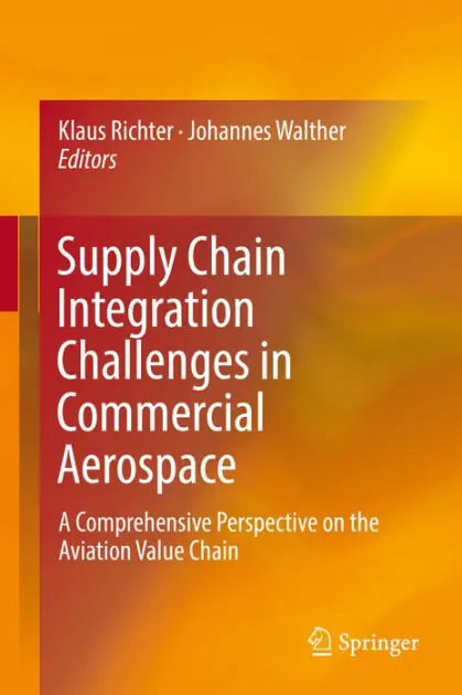 Supply Chain Integration Challenges in Commercial Aerospace: A Comprehensive Perspective on the Aviation Value Chain Flash Sale
