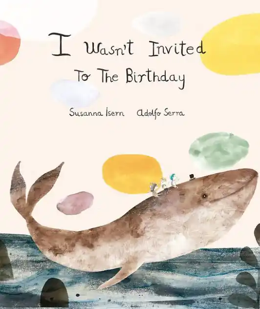 I Wasn´t Invited to the Birthday Limited Offer