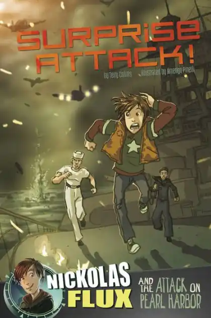 Surprise Attack!: Nickolas Flux and the Attack on Pearl Harbor Final Sale