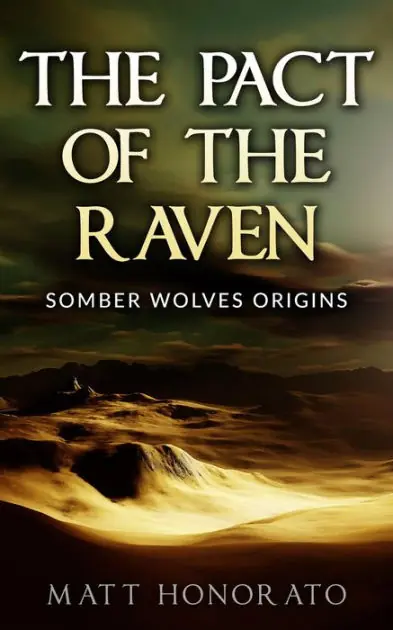 The Pact of the Raven (The Somber Wolves Saga, #4) Fast Shipping