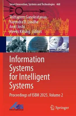 Information Systems for Intelligent Systems: Proceedings of ISBM 2025, Volume 2 Low Price