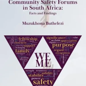 Top Rated Implementation of Community Safety Forums in South Africa: Facts and Findings