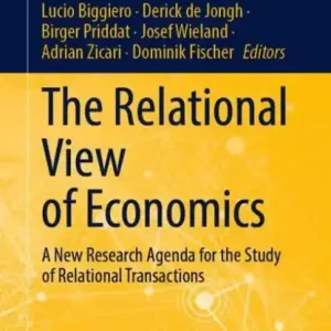 Original The Relational View of Economics: A New Research Agenda for the Study of Relational Transactions