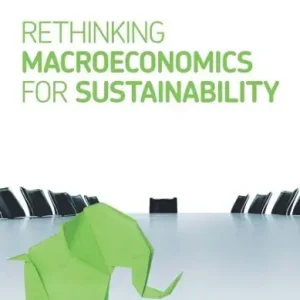 Bargain Rethinking Macroeconomics for Sustainability