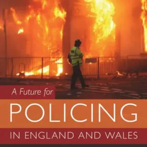 A Future for Policing in England and Wales Trusted Brand