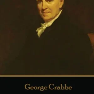 Limited Time George Crabbe - Tales of the Hall: "Feed the musician, and he's out of tune"