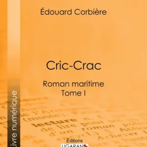 Cric-Crac: Roman maritime - Tome I Save Now