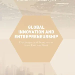 One Day Deal Global Innovation and Entrepreneurship: Challenges and Experiences from East and West