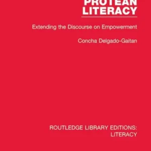 Protean Literacy: Extending the Discourse on Empowerment Editor’s Pick