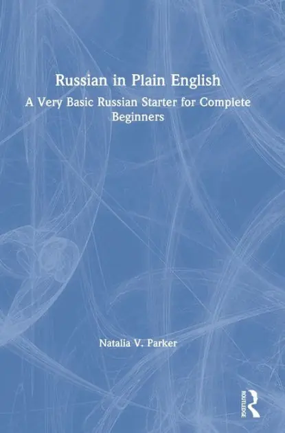 Genuine Russian in Plain English: A Very Basic Russian Starter for Complete Beginners