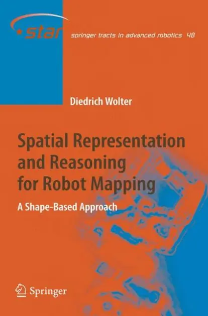 Spatial Representation and Reasoning for Robot Mapping: A Shape-Based Approach Popular