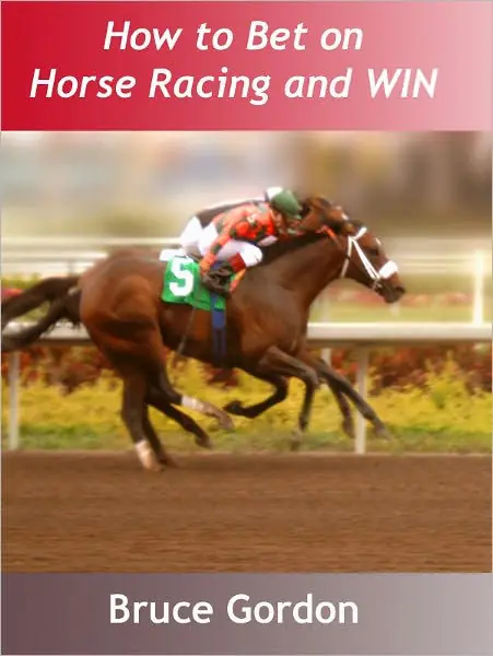 Buy Online How to Bet on Horse Racing and Win at Horse Racing: Guide to Harness Races and How to Bet at Horse Races