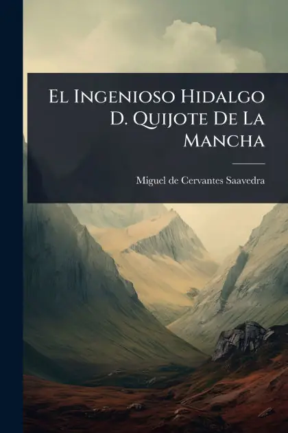 El Ingenioso Hidalgo D. Quijote De La Mancha Holiday Sale