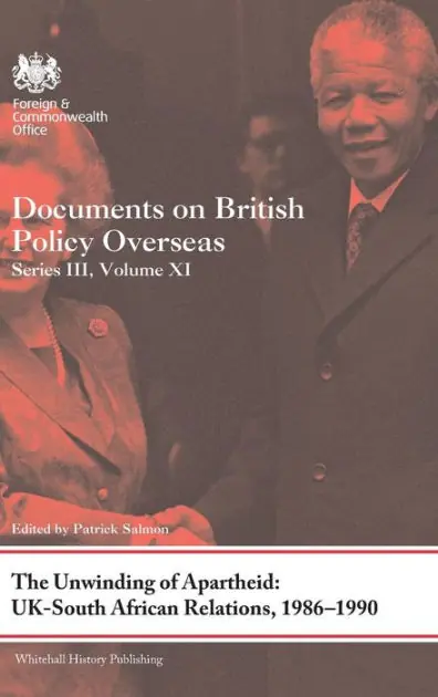 Free Returns The Unwinding of Apartheid: UK-South African Relations, 1986-1990: Documents on British Policy Overseas, Series III, Volume XI