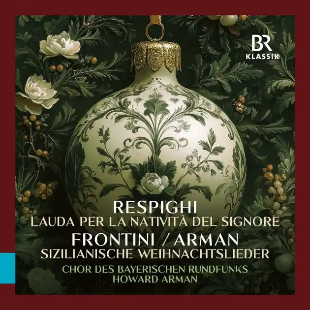 Worldwide Shipping Respighi: Lauda per la Natività del Signore; Frontini, Arman: Sizilianische Weihnachtslieder