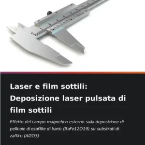 Laser e film sottili: Deposizione laser pulsata di film sottili Super Sale