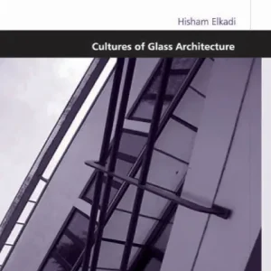 Get Yours Cultures of Glass Architecture