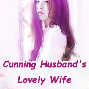 Free Shipping Cunning Husband's Lovely Wife: Volume 7