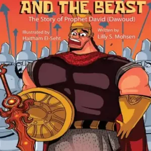 Authentic The Brave And The Beast: The Story Of Prophet David (Dawoud)