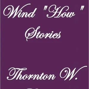 Mother West Wind How Stories (Illustrated) No Minimum Order