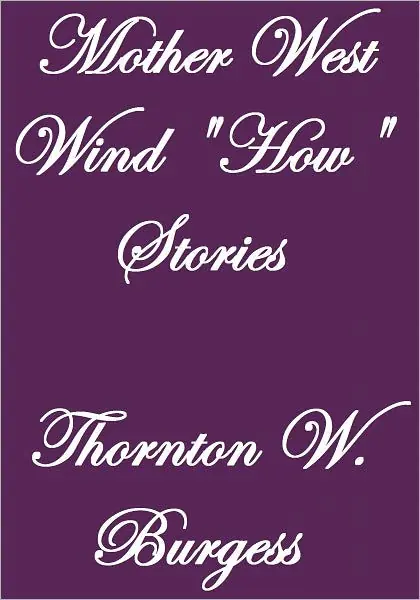 Mother West Wind How Stories (Illustrated) No Minimum Order