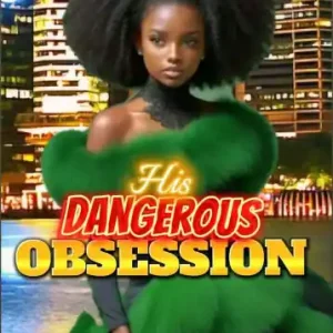 Limited Time His Dangerous Obsession (The Red Velvet Delight Romance, #10)