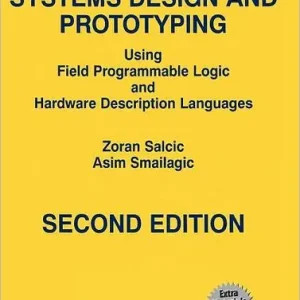 Digital Systems Design and Prototyping: Using Field Programmable Logic and Hardware Description Languages Special Offer