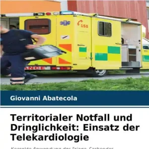 Price Cut Territorialer Notfall und Dringlichkeit: Einsatz der Telekardiologie