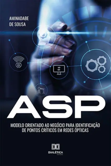 ASP - Modelo orientado ao negócio para identificação de pontos críticos em redes ópticas Editor’s Pick