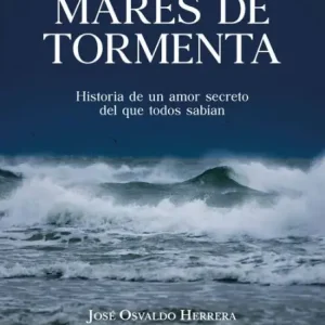 Free Returns Mares de tormenta: Historia de un amor secreto del que todos sabían