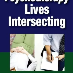 Hot Picks Psychotherapy: Lives Intersecting