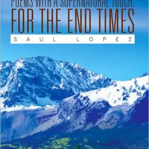 Hassle-Free Returns Poems with a Supernatural Touch: For the End Times