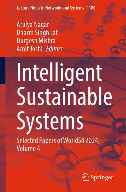 Must Have Intelligent Sustainable Systems: Selected Papers of WorldS4 2024, Volume 4